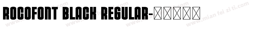 Rocofont black Regular字体转换